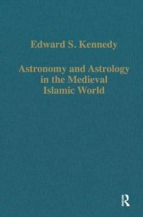 Islamic Astrology Book
Astronomy and Astrology in the Medieval Islamic World: 600 (Variorum Collected Studies) 